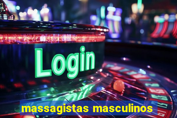 massagistas masculinos